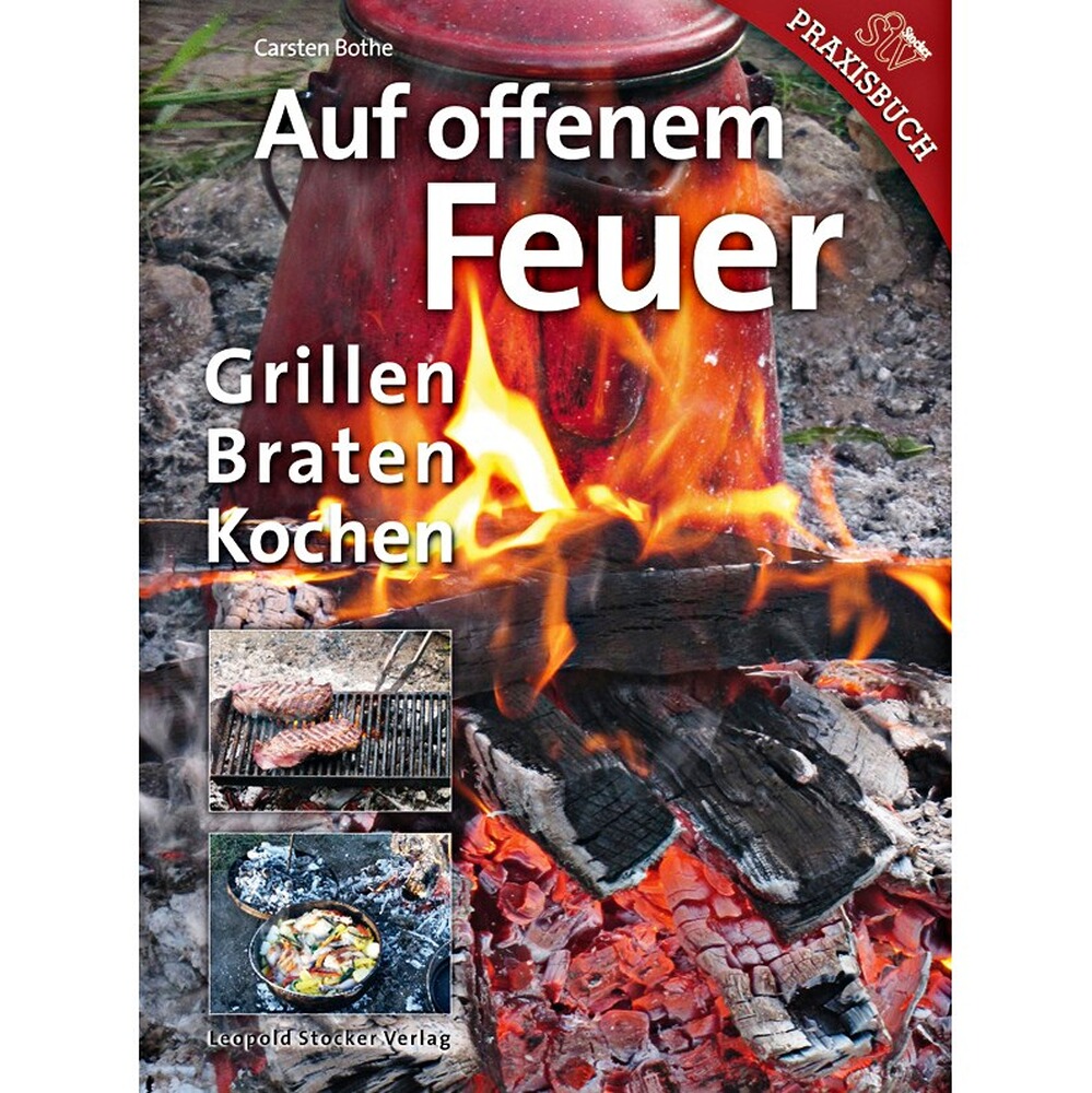 Buch: Auf offenem Feuer – Grillen, Braten, Kochen