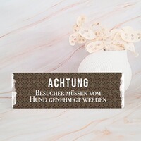 Dekoschild "Achtung – Besucher müssen vom Hund genehmigt werden", INTERLUXE Home Accessoires
