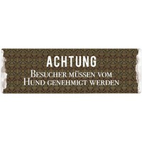 Dekoschild "Achtung – Besucher müssen vom Hund genehmigt werden", INTERLUXE Home Accessoires