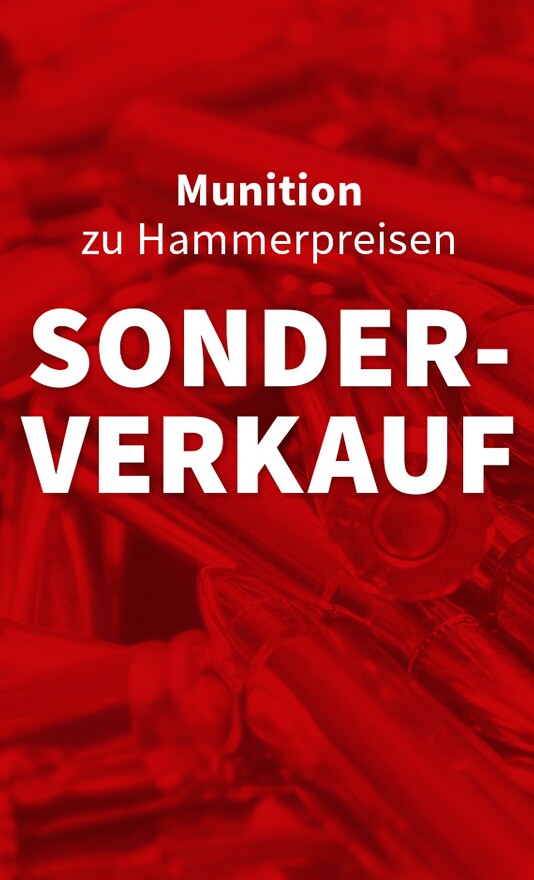 Munition zu Hammerpreisen – SONDERVERKAUF