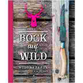 Buch: Bock auf Wild - Wildrezepte authentisch & lecker, HEEL Verlag